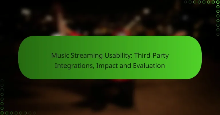 Music Streaming Usability: Third-Party Integrations, Impact and Evaluation